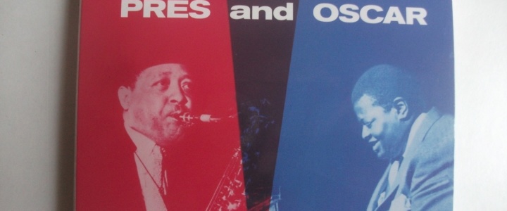 Quand le jazz est, quand le jazz est là : Une belle rencontre : Lester Young et Oscar Peterson