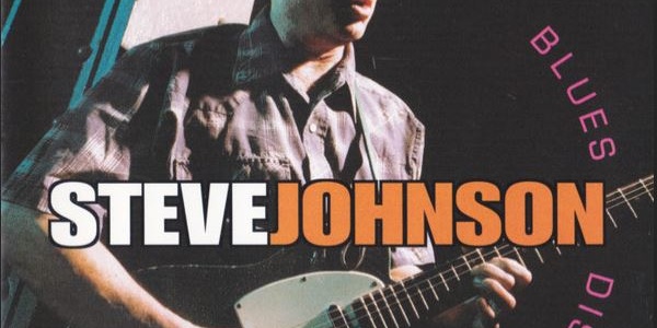 Album d’histoire N°124 – “Steve JOHNSON” Blues distorsion, année 2000