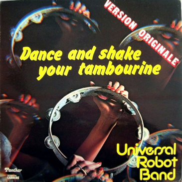 Universal Robot Band - Dance And Shake Your Tambourine