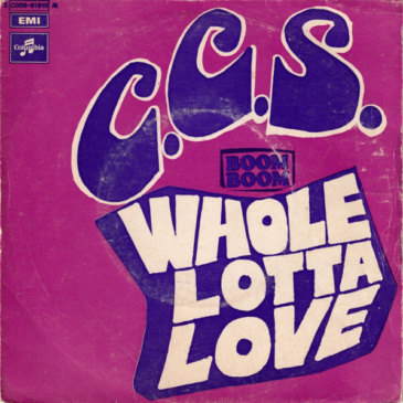 C.C.S. - Whole Lotta Love / Boom Boom