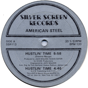 American Steel - Hustlin' Time (Silver Screen Records / 1983)