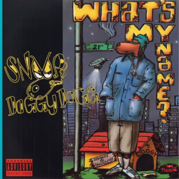 Snoop Doggy Dogg - What's My Name? (Maxi 45 Tours)