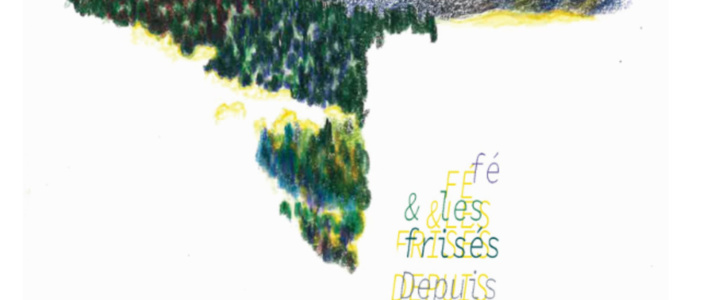 Vivre ici : Le Trio « Fé & les Frisés » sort un EP « Depuis La Joie »