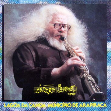 Hermeto Pascoal e Grupo – Lagoa da canoa município de arapiraca [Som Da Gente / 1984]