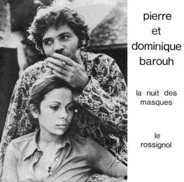 Pierre et Dominique Barouh - La nuit des masques [Saravah / 1974]