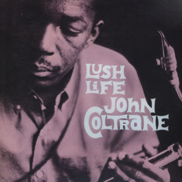 John Coltrane - Lush Life