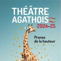 Saison culturelle 2024 2025 du Théâtre Agathois