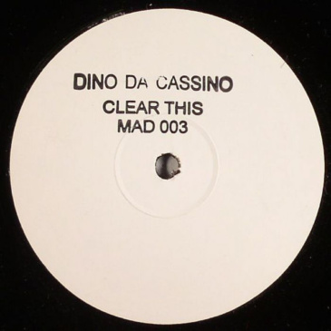 Dino Da Cassino - Clear This (This is Acid) [MAD / 2002]