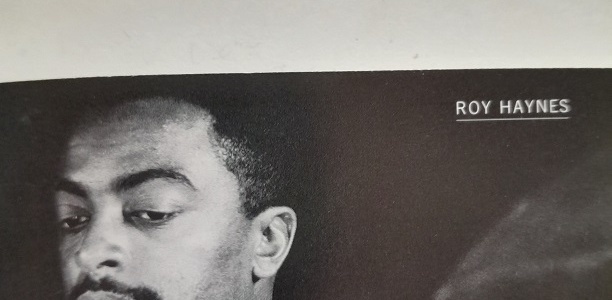 « Quand le jazz est, quand le jazz est là » – Hommage à Roy Haynes (1925 – 2024) – 1ere partie