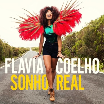 Flavia Coelho - Sonho Real [PIAS / 2016]